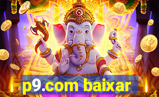 p9.com baixar